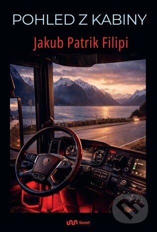 Kniha: Pohled z kabiny (Jakub Patrik Filipi). Sonet, 2026 Kniha: Pohled z kabiny (Jakub Patrik Filipi). Sonet, 2026