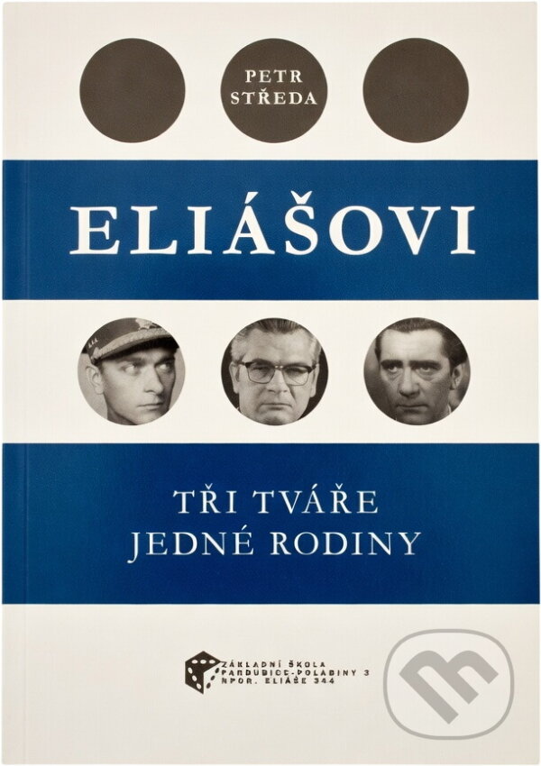 Kniha: Eliášovi : tři tváře jedné rodiny (Petr Středa). Grantis, 2022 Kniha: Eliášovi : tři tváře jedné rodiny (Petr Středa). Grantis, 2022