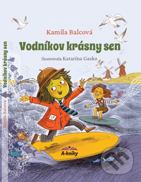 Kniha: Vodníkov krásny sen (Kamila Balcová). A-knihy, 2026 Kniha: Vodníkov krásny sen (Kamila Balcová). A-knihy, 2026
