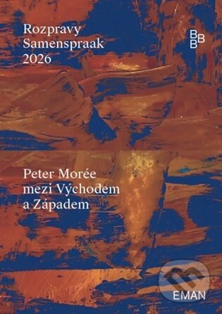 Kniha: Peter Morée mezi Východem a Západem (Ota Halama). Eman, 2026 Kniha: Peter Morée mezi Východem a Západem (Ota Halama). Eman, 2026