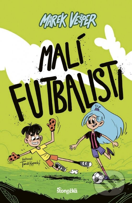 Kniha: Malí futbalisti (Marek Vešper). Stonožka, 2026 Kniha: Malí futbalisti (Marek Vešper). Stonožka, 2026