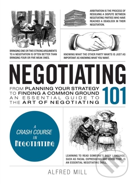 Kniha: Negotiating 101 (Peter Sander). Adams Media, 2017 Kniha: Negotiating 101 (Peter Sander). Adams Media, 2017