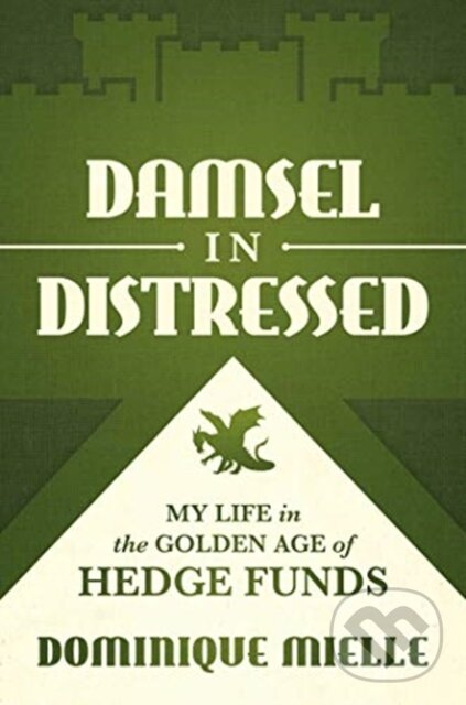 Kniha: Damsel in Distressed (Dominique Mielle). Post Hill, 2021 Kniha: Damsel in Distressed (Dominique Mielle). Post Hill, 2021