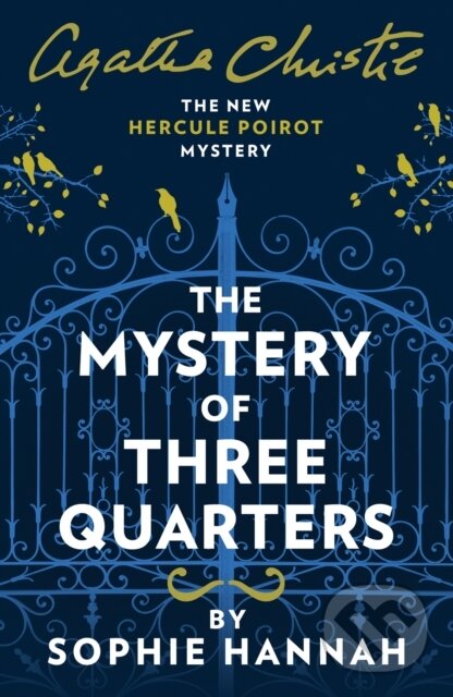 Kniha: The Mystery of Three Quarters (Sophie Hannah). HarperCollins, 2018 Kniha: The Mystery of Three Quarters (Sophie Hannah). HarperCollins, 2018