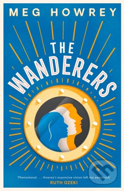 Kniha: The Wanderers (Meg Howrey). Scribner, 2018 Kniha: The Wanderers (Meg Howrey). Scribner, 2018
