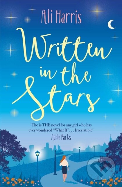 Kniha: Written in the Stars (Ali Harris). Simon & Schuster, 2019 Kniha: Written in the Stars (Ali Harris). Simon & Schuster, 2019