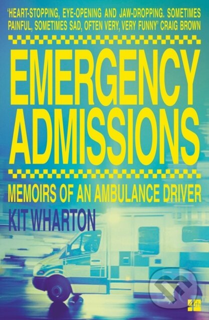 Kniha: Emergency Admissions (Kit Wharton). Fourth Estate, 2018 Kniha: Emergency Admissions (Kit Wharton). Fourth Estate, 2018