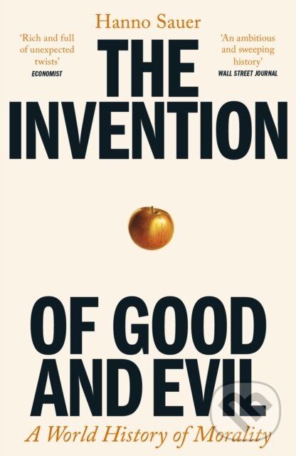 Kniha: The Invention of Good and Evil (Hanno Sauer). Profile Books, 2026 Kniha: The Invention of Good and Evil (Hanno Sauer). Profile Books, 2026
