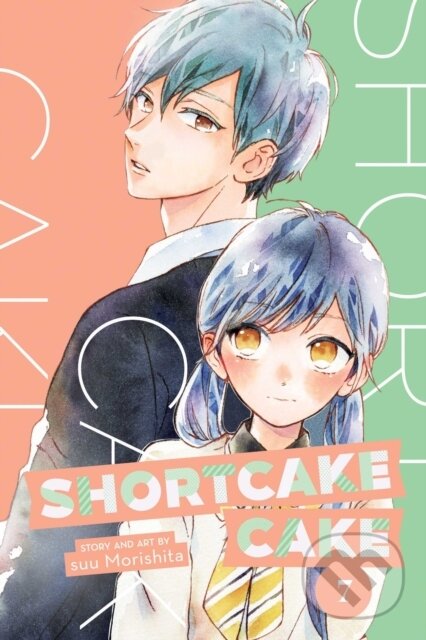Kniha: Shortcake Cake, Vol. 7 (Suu Morishita). Viz Media, 2020 Kniha: Shortcake Cake, Vol. 7 (Suu Morishita). Viz Media, 2020