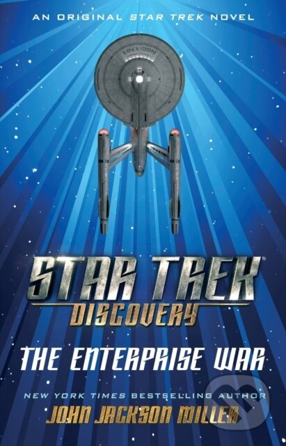 Kniha: Star Trek: Discovery: The Enterprise War (John Jackson Miller). , 2019 Kniha: Star Trek: Discovery: The Enterprise War (John Jackson Miller). , 2019