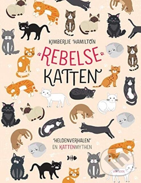 Kniha: REBEL CATS DUTCH (Unknown). Scholastic, 2019 Kniha: REBEL CATS DUTCH (Unknown). Scholastic, 2019