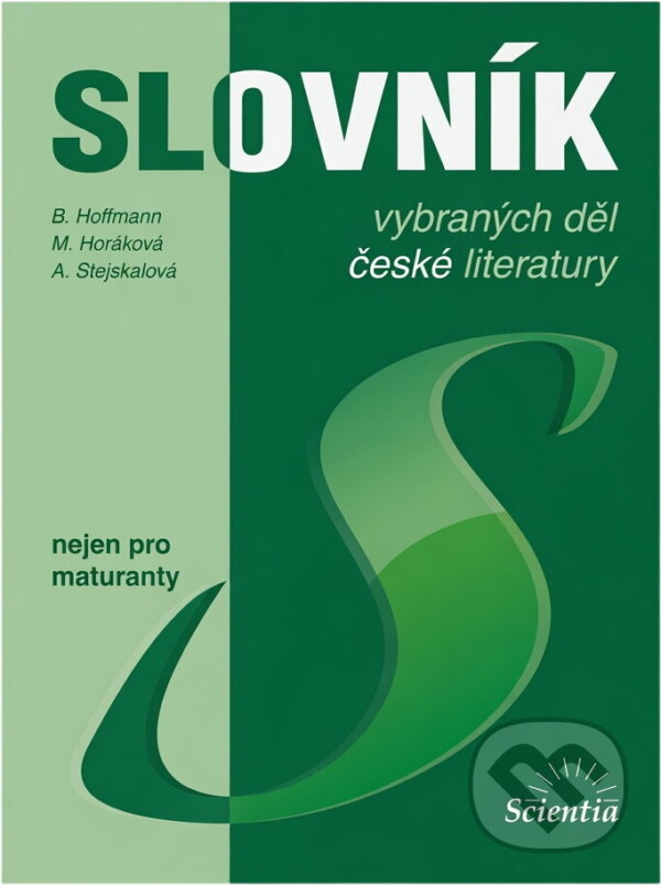 Kniha: Slovník vybraných děl české literatury (B. Hoffmann a Bohuslav Hoffmann). , 2004 Kniha: Slovník vybraných děl české literatury (B. Hoffmann a Bohuslav Hoffmann). , 2004