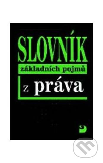 Kniha: Slovník základních pojmů z práva (Radovan Ryska). Fortuna, 2007 Kniha: Slovník základních pojmů z práva (Radovan Ryska). Fortuna, 2007