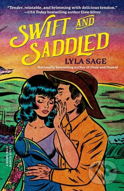 Kniha: Swift and Saddled (Lyla Sage). , 2024 Kniha: Swift and Saddled (Lyla Sage). , 2024