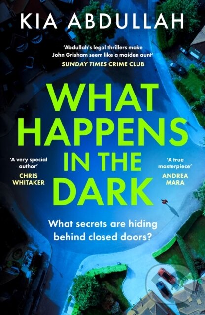 Kniha: What Happens in the Dark (Kia Abdullah). HQ, 2026 Kniha: What Happens in the Dark (Kia Abdullah). HQ, 2026