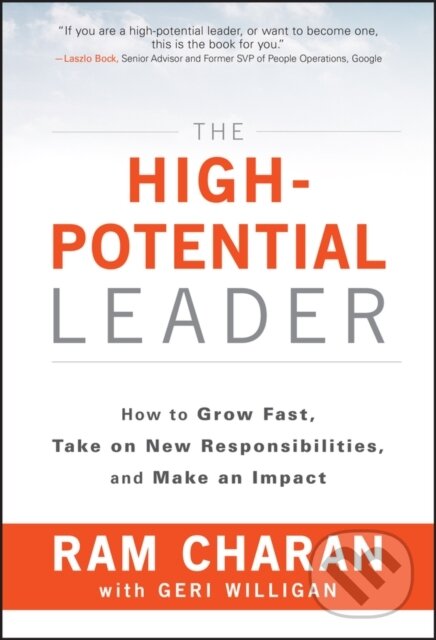 Kniha: The High-Potential Leader (Ram Charan). John Wiley & Sons, 2017 Kniha: The High-Potential Leader (Ram Charan). John Wiley & Sons, 2017