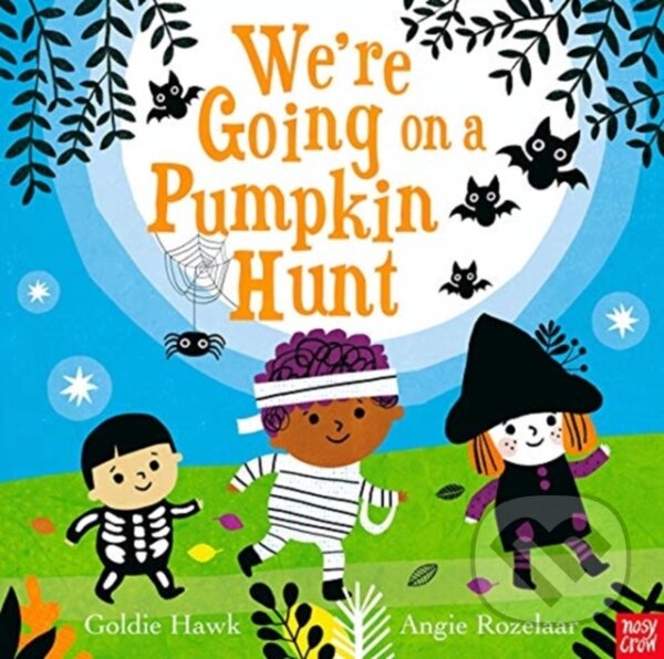 Kniha: We're Going on a Pumpkin Hunt! (Goldie Hawk). Nosy Crow, 2020 Kniha: We're Going on a Pumpkin Hunt! (Goldie Hawk). Nosy Crow, 2020
