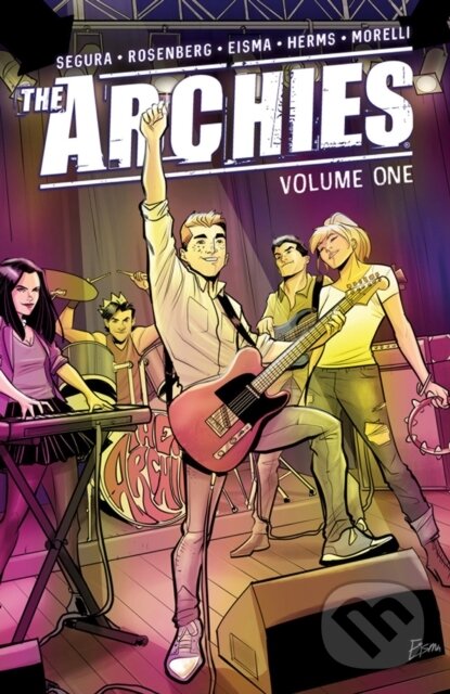 Kniha: The Archies Vol. 1 (Alex Segura, Matthew Rosenberg a Joe Eisma). Archie Comics, 2018 Kniha: The Archies Vol. 1 (Alex Segura, Matthew Rosenberg a Joe Eisma). Archie Comics, 2018