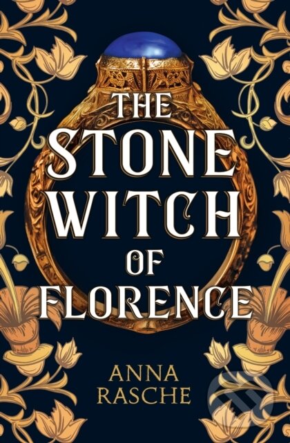 Kniha: Stone Witch of Florence (Anna Rasche). Pan Macmillan, 2026 Kniha: Stone Witch of Florence (Anna Rasche). Pan Macmillan, 2026