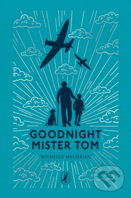 Kniha: Goodnight Mister Tom (Michelle Magorian). Puffin Books, 2026 Kniha: Goodnight Mister Tom (Michelle Magorian). Puffin Books, 2026