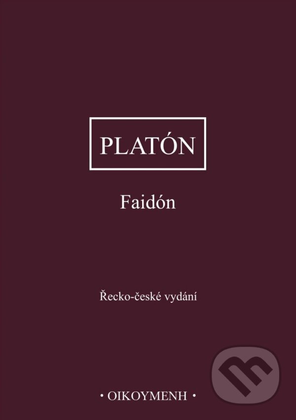 Kniha: Faidón (Platón). OIKOYMENH, 2026 Kniha: Faidón (Platón). OIKOYMENH, 2026