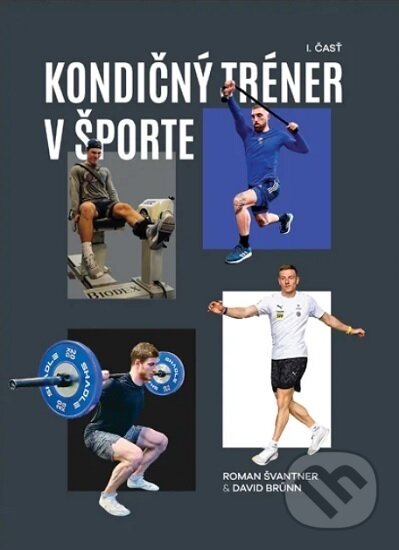 Kniha: Kondičný tréner v športe (Roman Švantner). , 2026 Kniha: Kondičný tréner v športe (Roman Švantner). , 2026