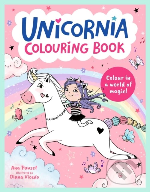 Kniha: Unicornia Colouring Book (Ana Punset). Walker books, 2026 Kniha: Unicornia Colouring Book (Ana Punset). Walker books, 2026