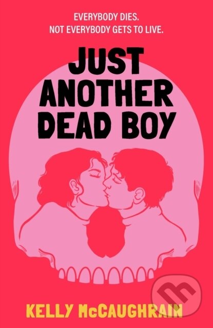 Kniha: Just Another Dead Boy (Kelly McCaughrain). Walker books, 2026 Kniha: Just Another Dead Boy (Kelly McCaughrain). Walker books, 2026