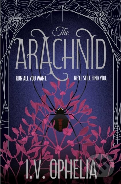 Kniha: The Arachnid (I.V. Ophelia). Simon & Schuster, 2026 Kniha: The Arachnid (I.V. Ophelia). Simon & Schuster, 2026