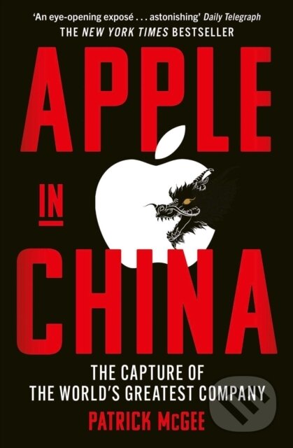 Kniha: Apple in China (Patrick McGee). Simon & Schuster, 2026 Kniha: Apple in China (Patrick McGee). Simon & Schuster, 2026