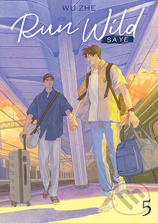 Kniha: Run Wild: Sa Ye (Novel) Vol. 5 (Wu Zhe). Seven Seas, 2026 Kniha: Run Wild: Sa Ye (Novel) Vol. 5 (Wu Zhe). Seven Seas, 2026