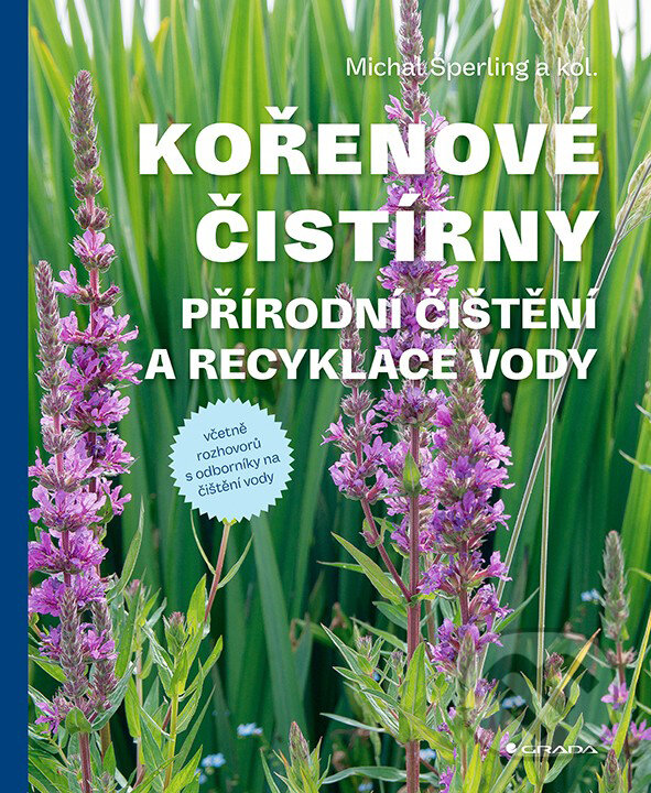 Kniha: Kořenové čistírny (Michal Sperling). Grada, 2026 Kniha: Kořenové čistírny (Michal Sperling). Grada, 2026