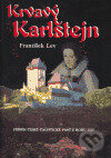 Kniha: Krvavý Karlštejn (František Lev). SinCon, 2005 Kniha: Krvavý Karlštejn (František Lev). SinCon, 2005