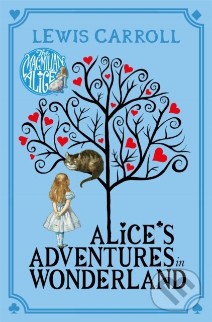 Kniha: Alice's Adventures in Wonderland (Lewis Carroll). Macmillan Children Books, 2015 Kniha: Alice's Adventures in Wonderland (Lewis Carroll). Macmillan Children Books, 2015