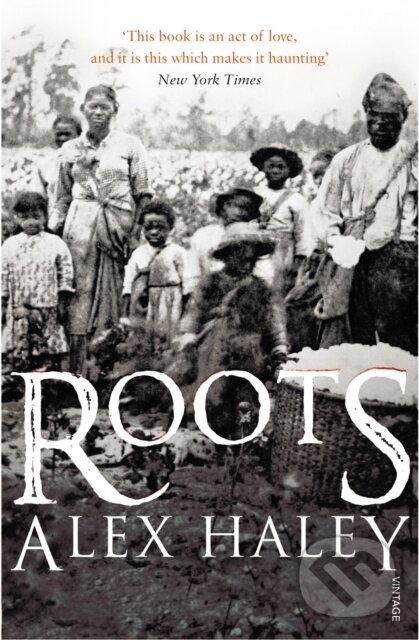 Kniha: Roots (Alex Haley). Vintage, 1998 Kniha: Roots (Alex Haley). Vintage, 1998