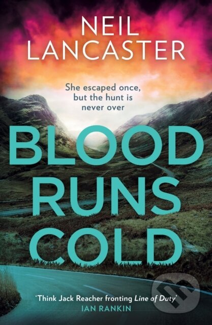 Kniha: Blood Runs Cold (Neil Lancaster). HQ, 2024 Kniha: Blood Runs Cold (Neil Lancaster). HQ, 2024