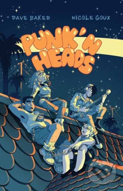 Kniha: Punk’n’heads (Dave Baker a Nicole Goux). Top Shelf Productions, 2026 Kniha: Punk’n’heads (Dave Baker a Nicole Goux). Top Shelf Productions, 2026
