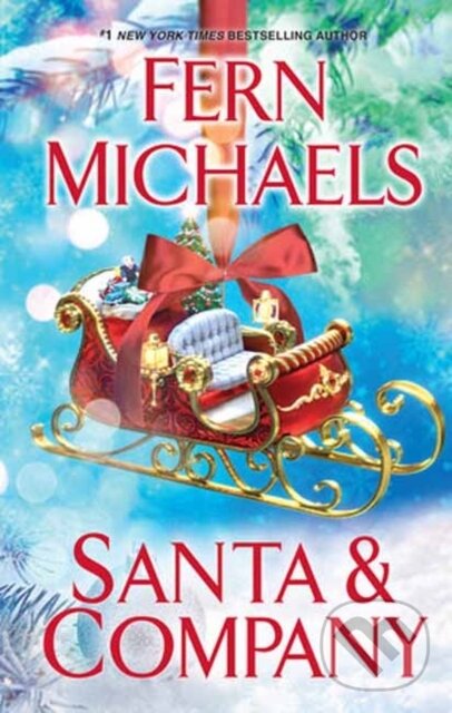 Kniha: Santa and Company (Fern Michaels). Kensington Publishing Corporation, 2023 Kniha: Santa and Company (Fern Michaels). Kensington Publishing Corporation, 2023
