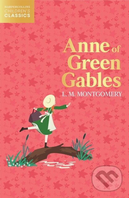 Kniha: Anne of Green Gables (L. M. Montgomery). , 2022 Kniha: Anne of Green Gables (L. M. Montgomery). , 2022