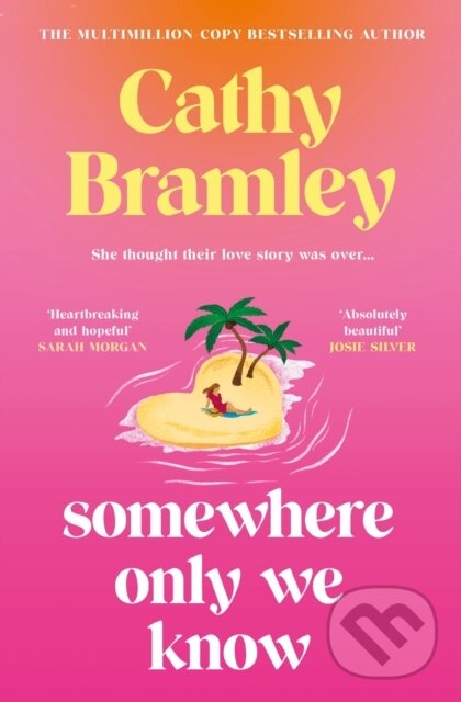 Kniha: Somewhere Only We Know (Cathy Bramley). Orion, 2026 Kniha: Somewhere Only We Know (Cathy Bramley). Orion, 2026