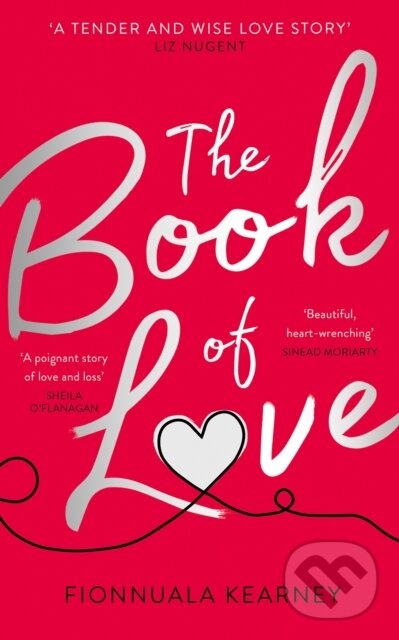 Kniha: The Book of Love (Fionnuala Kearney). HarperCollins, 2021 Kniha: The Book of Love (Fionnuala Kearney). HarperCollins, 2021