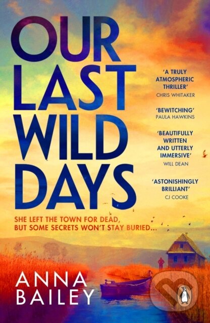 Kniha: Our Last Wild Days (Anna Bailey). Transworld, 2026 Kniha: Our Last Wild Days (Anna Bailey). Transworld, 2026