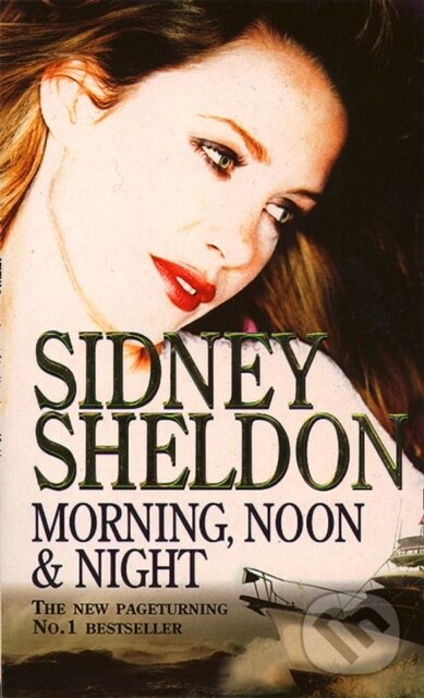 Kniha: Morning, Noon and Night (Sidney Sheldon). HarperCollins, 2017 Kniha: Morning, Noon and Night (Sidney Sheldon). HarperCollins, 2017