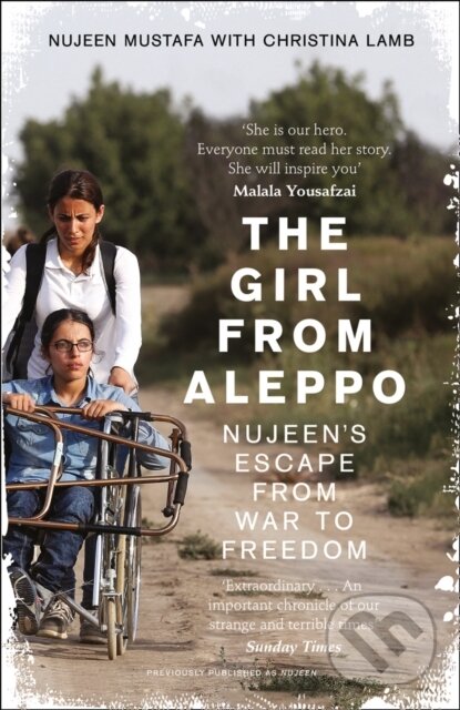 Kniha: The Girl From Aleppo (Nujeen Mustafa). William Collins, 2017 Kniha: The Girl From Aleppo (Nujeen Mustafa). William Collins, 2017