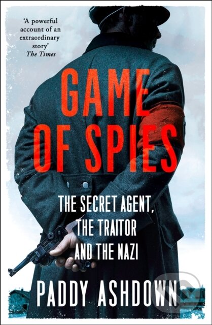 Kniha: Game of Spies (Paddy Ashdown). William Collins, 2020 Kniha: Game of Spies (Paddy Ashdown). William Collins, 2020