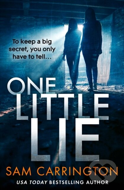 Kniha: One Little Lie (Sam Carrington). Avon, 2019 Kniha: One Little Lie (Sam Carrington). Avon, 2019