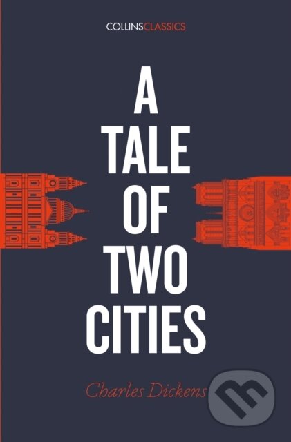 Kniha: A Tale of Two Cities (Charles Dickens). William Collins, 2019 Kniha: A Tale of Two Cities (Charles Dickens). William Collins, 2019