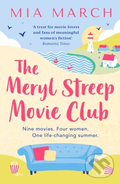 Kniha: The Meryl Streep Movie Club (Mia March). Simon & Schuster, 2018 Kniha: The Meryl Streep Movie Club (Mia March). Simon & Schuster, 2018