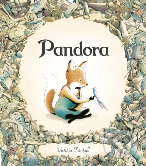 Kniha: Pandora (Victoria Turnbull). Frances Lincoln, 2017 Kniha: Pandora (Victoria Turnbull). Frances Lincoln, 2017