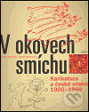 Kniha: V okovech smíchu (Ondřej Chrobák). Gallery, 2006 Kniha: V okovech smíchu (Ondřej Chrobák). Gallery, 2006